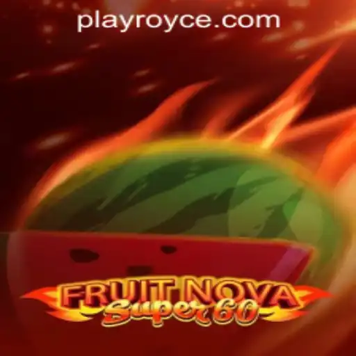Exploring FruitNovaSuper60 at Royce Play Casino PH