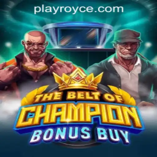 Explore TheBeltOfChampionBonusBuy at Royce Play Casino PH