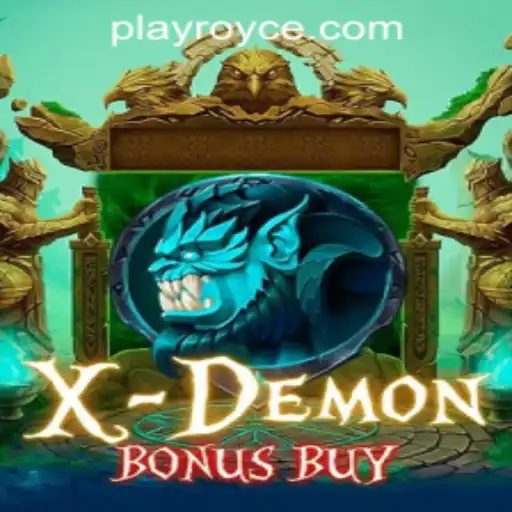 XDemonBonusBuy: An Exciting Game at Royce Play Casino PH